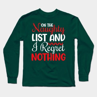 I Regret Nothing Long Sleeve T-Shirt